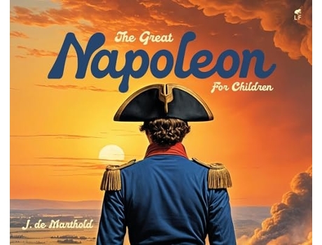 Livro The Great Napoleon for Children de Jules de Marthold (Inglês)