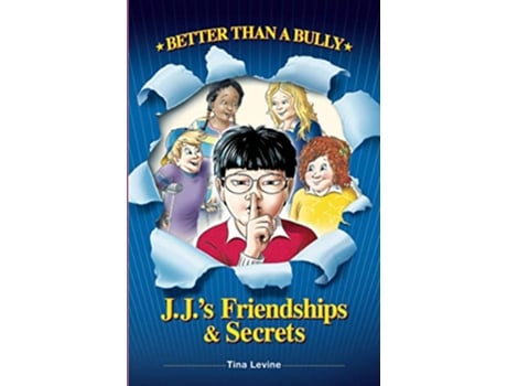Livro Better Than A Bully JJs Friendships Secrets de TIna Levine (Inglês)