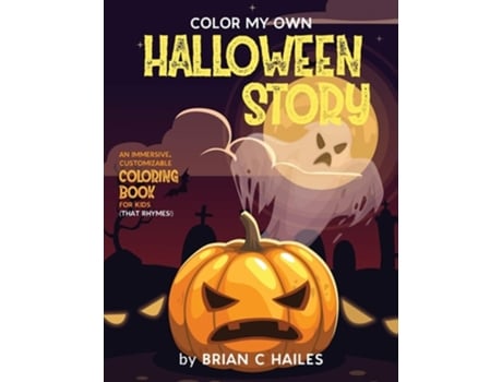 Livro Color My Own Halloween Story De Brian C Hailes (inglês)