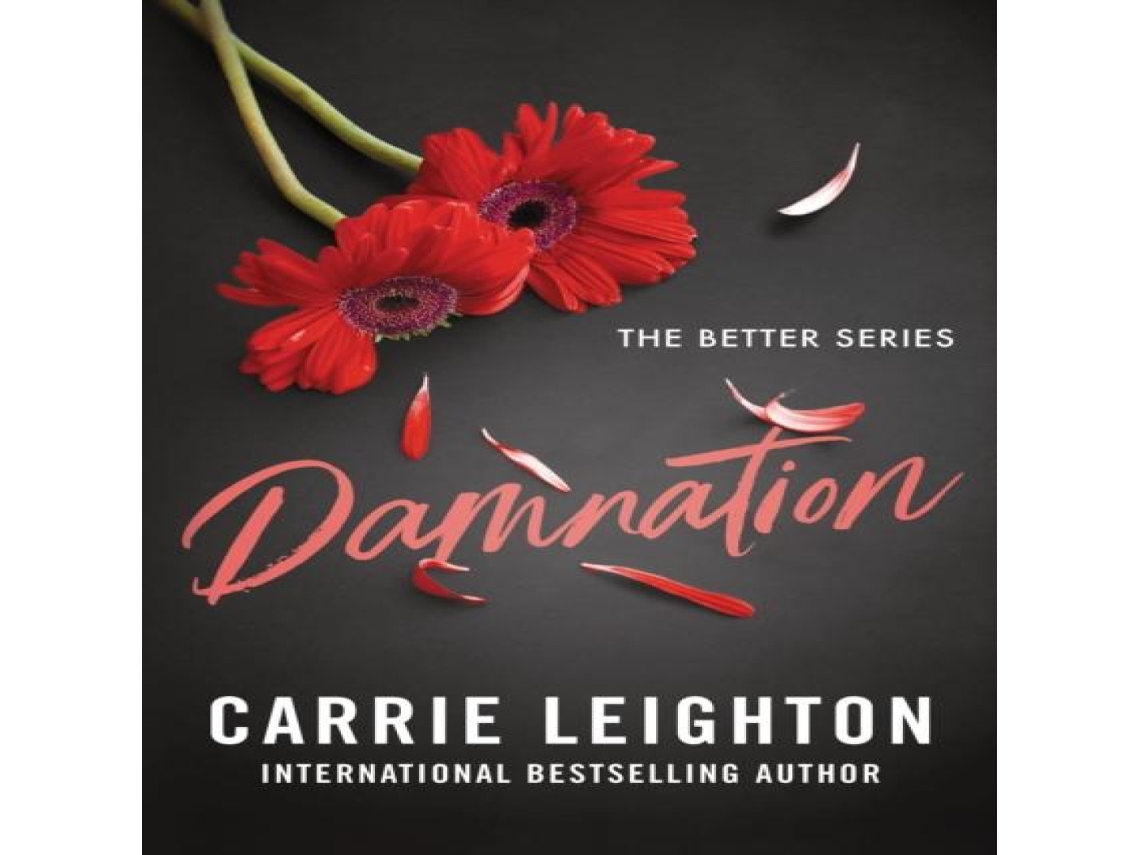 Livro Damnation An Enemies to Lovers Romance for Fans of My Fault de Carrie Leighton (Inglês)
