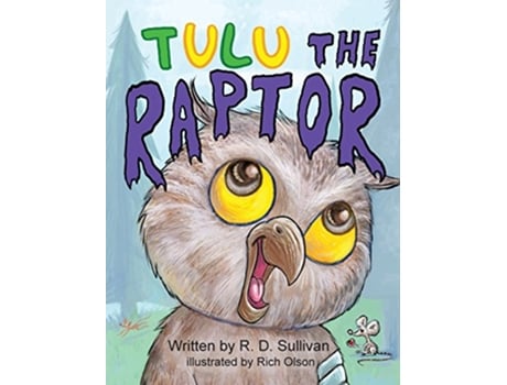 Livro Tulu the Raptor de RD Sullivan (Inglês)