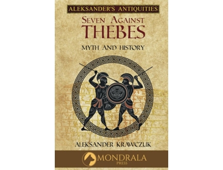 Livro Seven Against Thebes De Aleksander Krawczuk (inglês - Capa Dura)