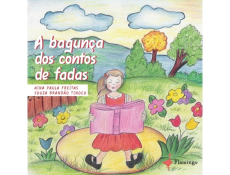Livro A Bagunca Dos Contos De Fadas de Ana Paula Freitas Souza Brandão Tinoco (Português)