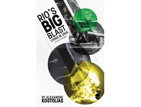 Livro Rios Big Blast Living In 2065 De Alexandre Kostolias (inglês)