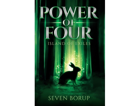 Livro Power Of Four, Book 1 Island Of Exiles De Seven Borup (inglês)