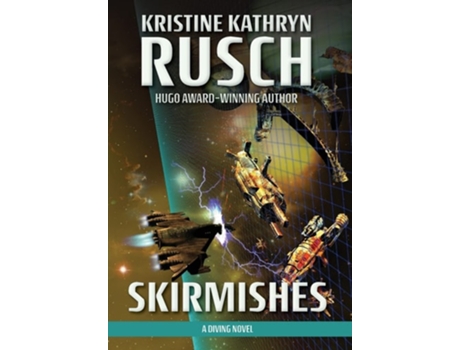 Livro Skirmishes A Diving Novel De Kristine Kathryn Rusch (inglês - Capa Dura)