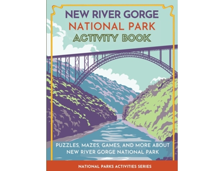Livro New River Gorge National Park Activity Book Puzzles, Mazes, Games, And More About New River Gorge National Park De Little Bison Press (inglês)