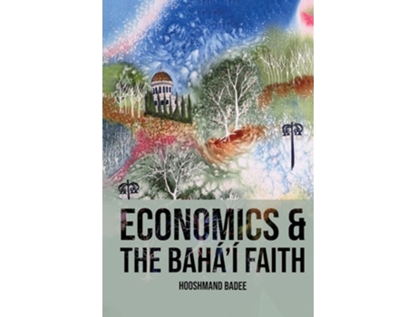 Livro Economics and The Baháí Faith de Hooshmand Badee (Inglês)
