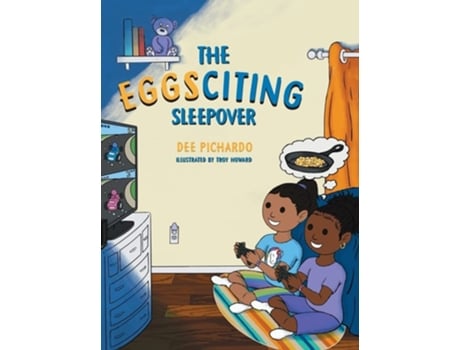 Livro The Eggsciting Sleepover De Dee Pichardo (inglês - Capa Dura)