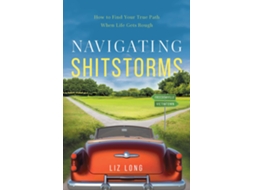 Livro Navigating Shitstorms de Liz Long (Inglês)
