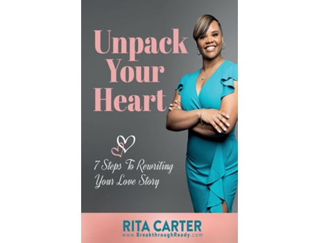 Livro Unpack Your Heart 7 Steps To Rewriting Your Love Story de Rita Carter (Inglês)