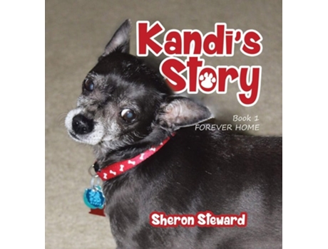 Livro Kandis Story Forever Home De Sheron Steward (inglês - Capa Dura)