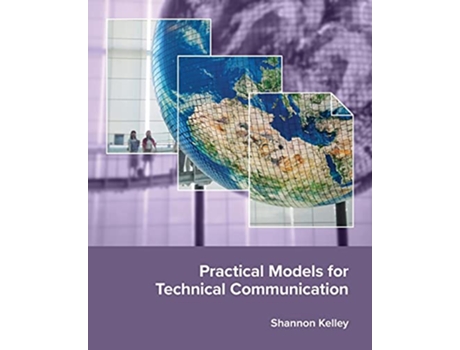 Livro Practical Models for Technical Communication 20210901 20210901 de Shannon Kelley (Inglês)