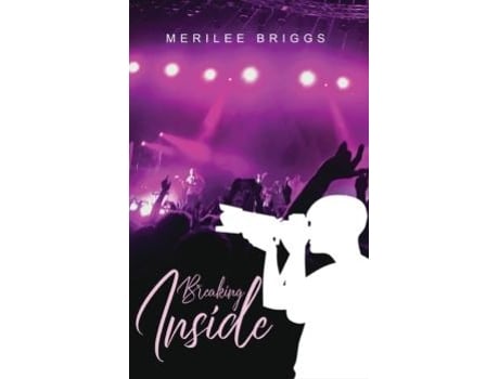 Livro Breaking Inside De Merilee Briggs (inglês)