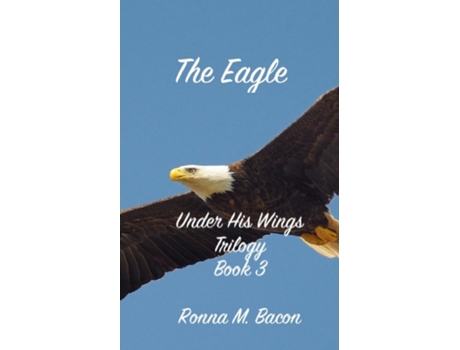 Livro The Eagle de Bacon, Ronna M et al. (Inglês)