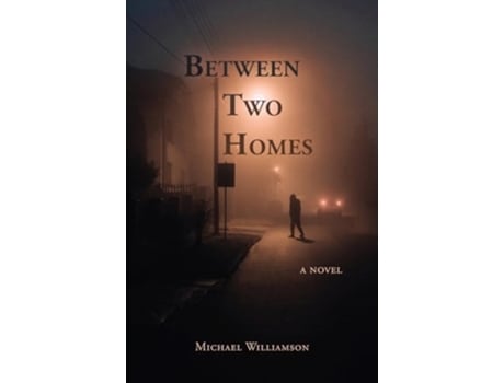 Livro Between Two Homes de Michael Williamson (Inglês)