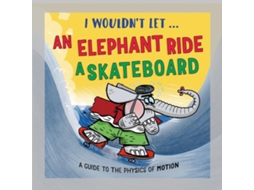 Livro I Wouldnt Let an Elephant Ride a Skateboard de Paul Mason (Inglês)