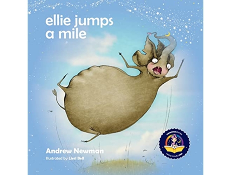 Livro Ellie Jumps a Mile Teaching kids to recognize fear and calm themselves Conscious Stories de Andrew Newman (Inglês)