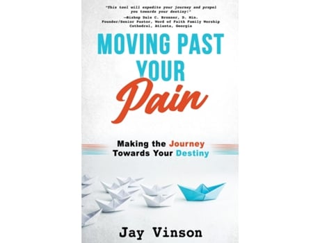 Livro Moving Past Your Pain de Jay Vinson (Inglês)