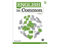 Livro ENGLISH IN COMMON 5 WORKBOOK 262902 de Maria Saumell e Sarah Birchley (Inglês)