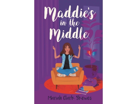 Livro Maddies in the Middle de Mariah Clark Skewes (Inglês)