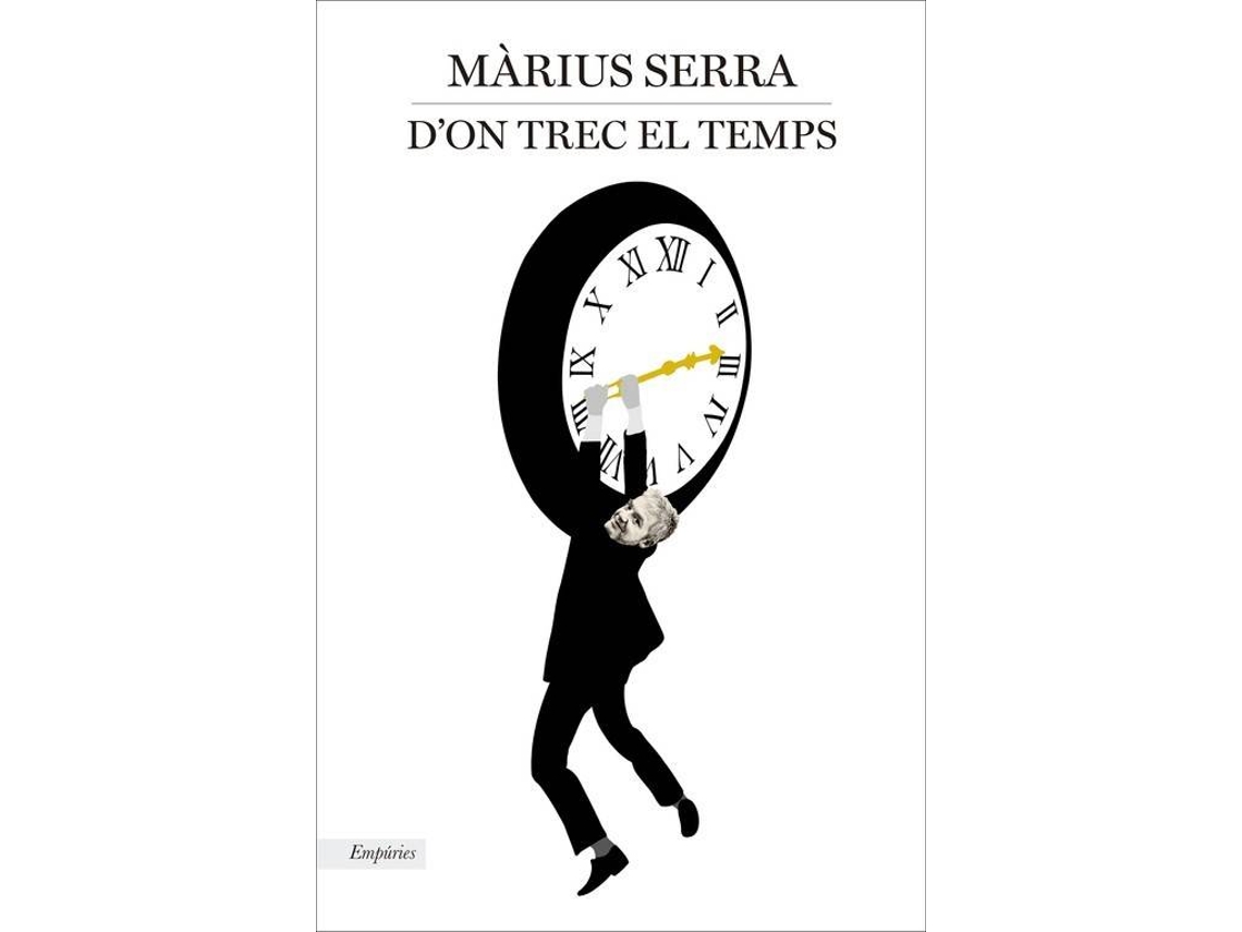 Livro Don trec el temps de Màrius Serra (Espanhol)