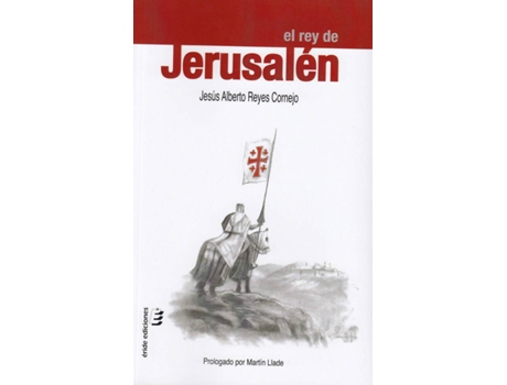 Livro El Rey De Jerusalén de Jesús Alberto Reyes Cornejo (Espanhol)