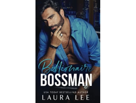 Livro Billionaire Bossman An Enemiestolovers Office Romance paperback Or Softback de Lee Laura (Inglês)
