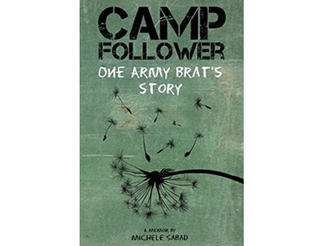 Livro Camp Follower One Army Brats Story de Michele Sabad (Inglês)