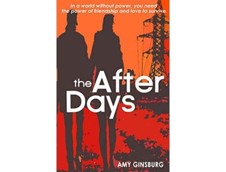 Livro The After Days A dystopian twist on contemporary fiction de Amy Ginsburg (Inglês)