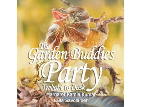 Livro The Garden Buddies Party Twilight To Dusk de Margaret Kumar (Inglês)