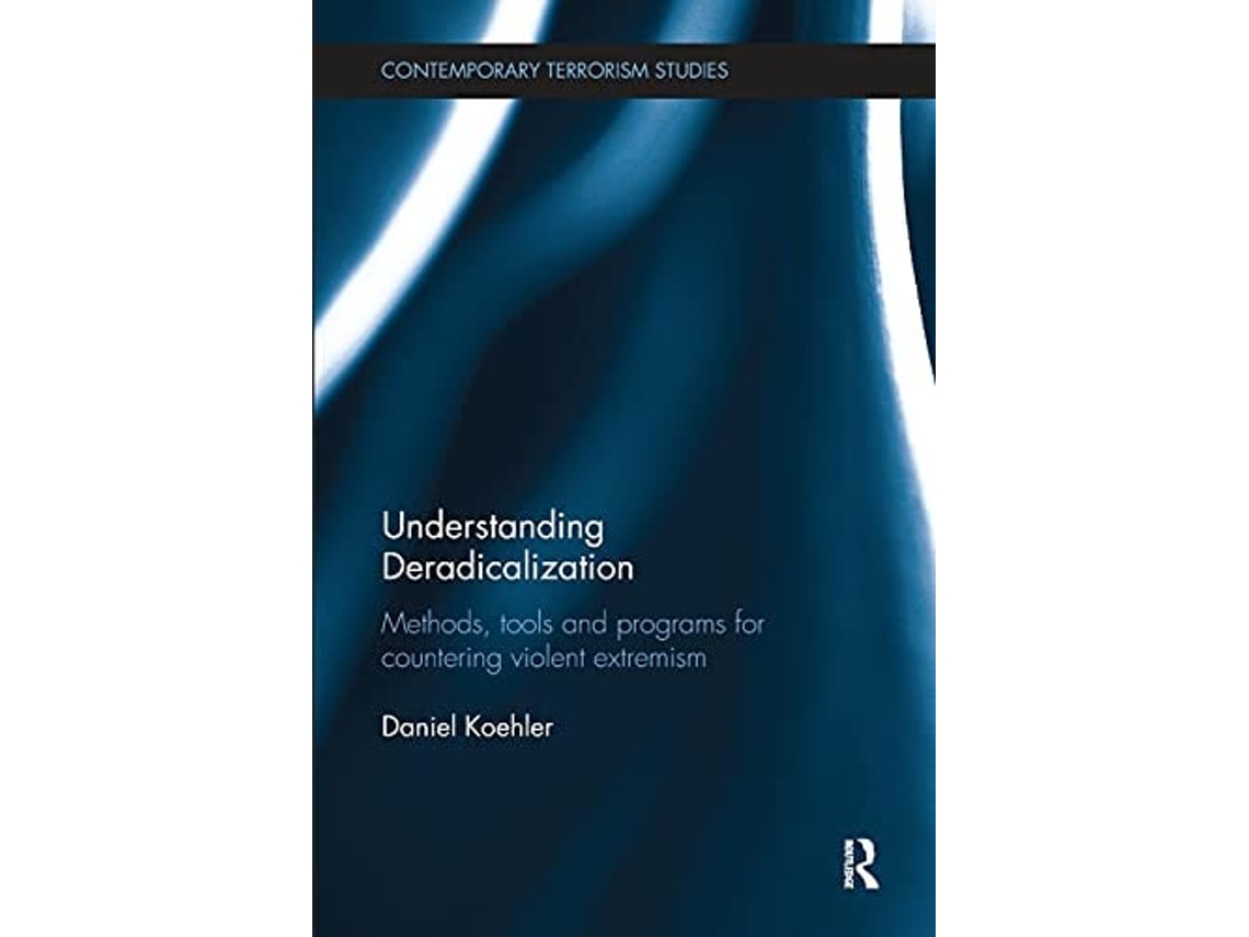 Livro Understanding Deradicalization De Daniel Koehler (inglês)