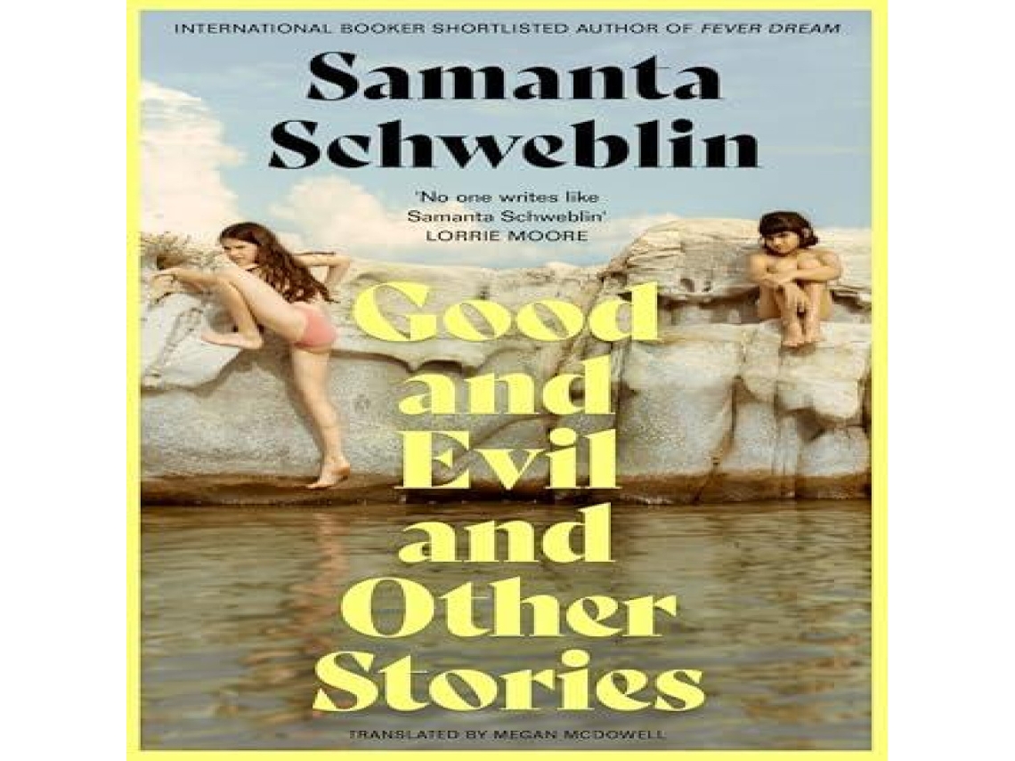Livro Good and Evil and Other Stories de Samanta Schweblin (Inglês)