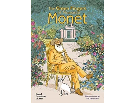 Livro green fingers of monsieur monet de giancarlo ascari,pia valentinis (inglês)