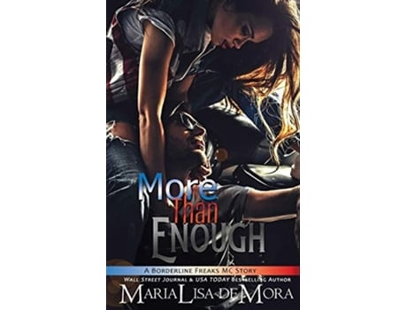 Livro More Than Enough Borderline Freaks Mc Two De Marialisa Demora (inglês)