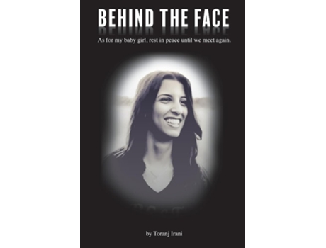 Livro Behind The Face de Toranj Irani (Inglês)