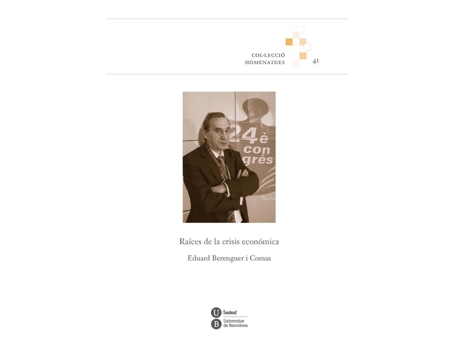 Livro Raices De La Crisis Económica de Eduard Berenguer I Comas (Espanhol)