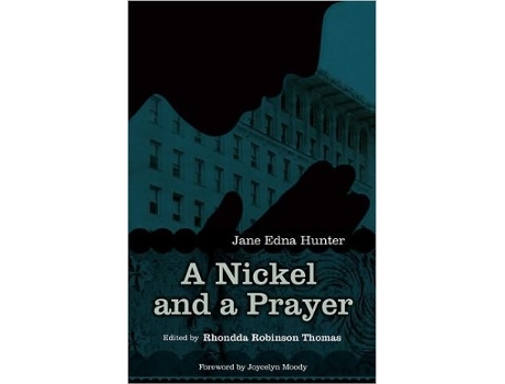 Livro A Nickel and a Prayer Regenerations de Jane Edna Hunter (Inglês)