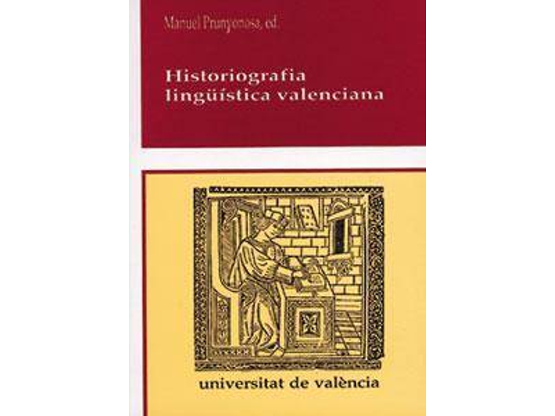 Livro Historiografia lingüística valenciana de Editado Por Manuel Prunyonosa Tomás (Espanhol)