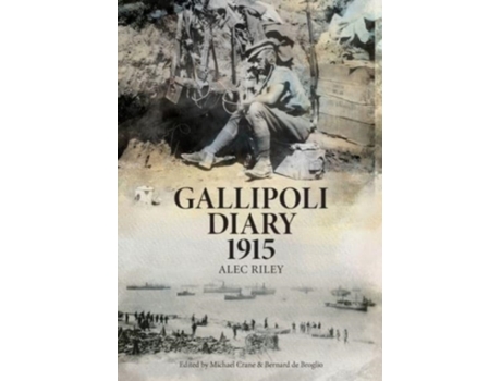Livro Gallipoli Diary 1915 Alec Riley (Inglês)