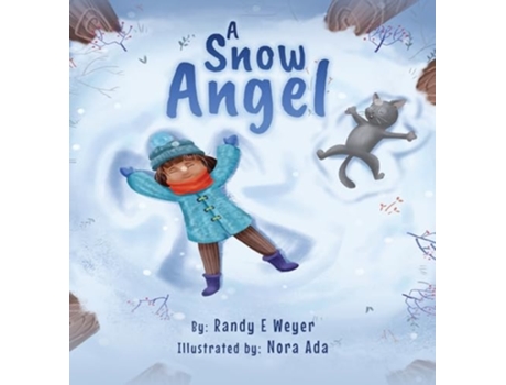 Livro A Snow Angel de Randy Enrique Weyer (Inglês - Capa Dura)
