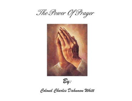 Livro Power Of Prayer De Colonel Charles Dahnmon Whitt (inglês)