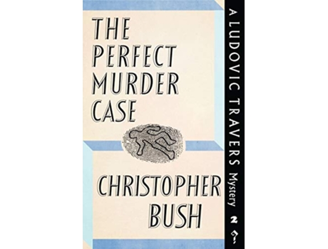 Livro The Perfect Murder Case A Ludovic Travers Mystery de Christopher Bush (Inglês)