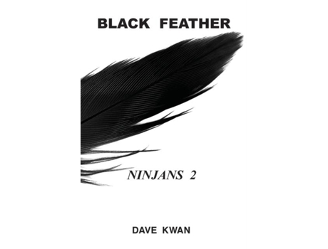 Livro Black Feather Ninjans 2 De Dave Kwan (inglês)