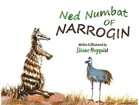 Livro Ned Numbat Of Narrogin De Diane Hagqvist (inglês)