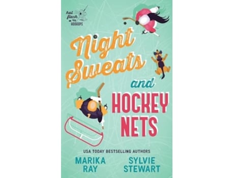 Livro Night Sweats and Hockey Nets de Marika Ray e Sylvie Stewart (Inglês)