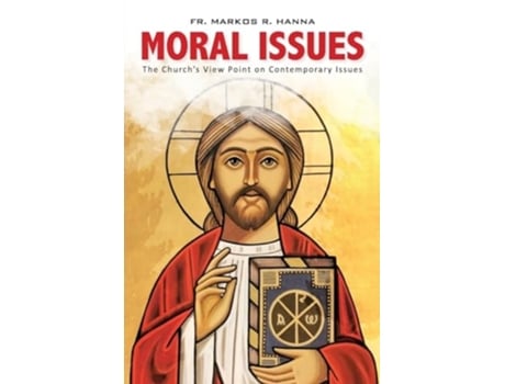 Livro Moral Issues de Fr Markos R Hanna (Inglês)