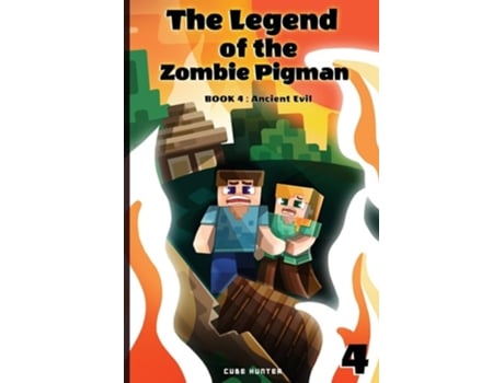 Livro The Legend of the Zombie Pigman Book 4 Ancient Evil de Cube Hunter (Inglês)