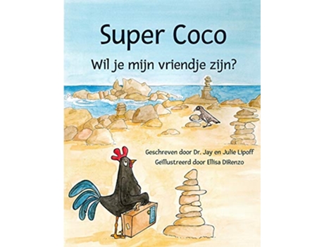 Livro Super Coco Wil je mijn vriendje zijn de Jay M Lipoff Julie B Lipoff (Inglês)