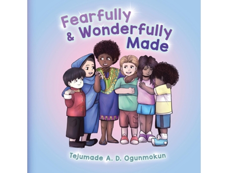 Livro Fearfully amp Wonderfully Made de Ogunmokun, Tejumade et al. (Inglês)